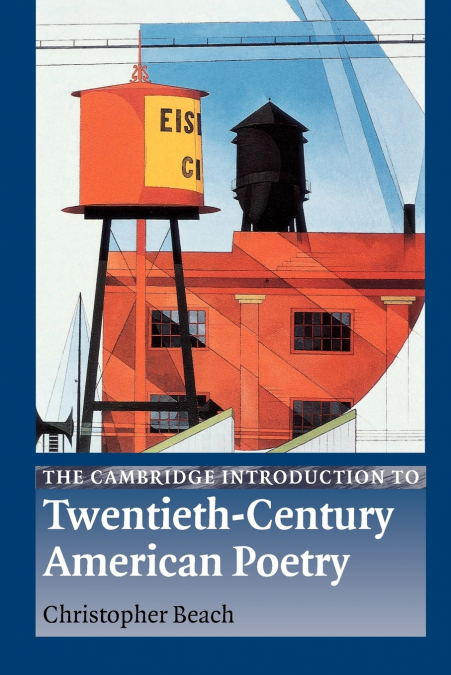 THE CAMBRIDGE INTRODUCTION TO TWENTIETH-CENTURY AMERICAN POE