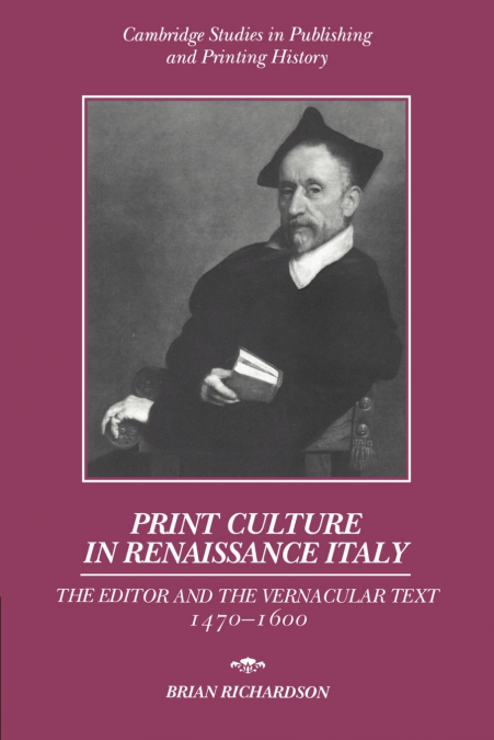 PRINT CULTURE IN RENAISSANCE ITALY