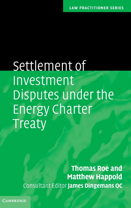 SETTLEMENT OF INVESTMENT DISPUTES UNDER THE ENERGY CHARTER T