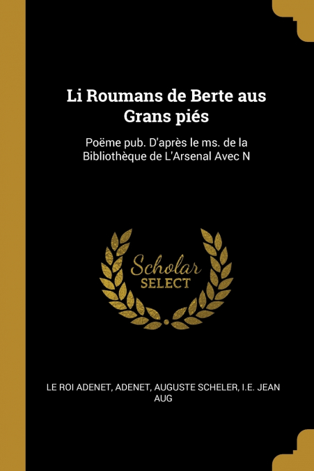 LI ROUMANS DE BERTE AUS GRANS PIES