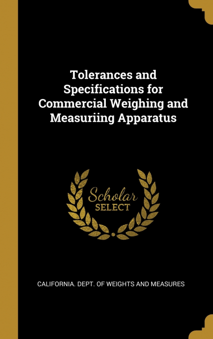 TOLERANCES AND SPECIFICATIONS FOR COMMERCIAL WEIGHING AND ME
