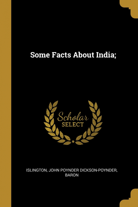 SOME FACTS ABOUT INDIA,