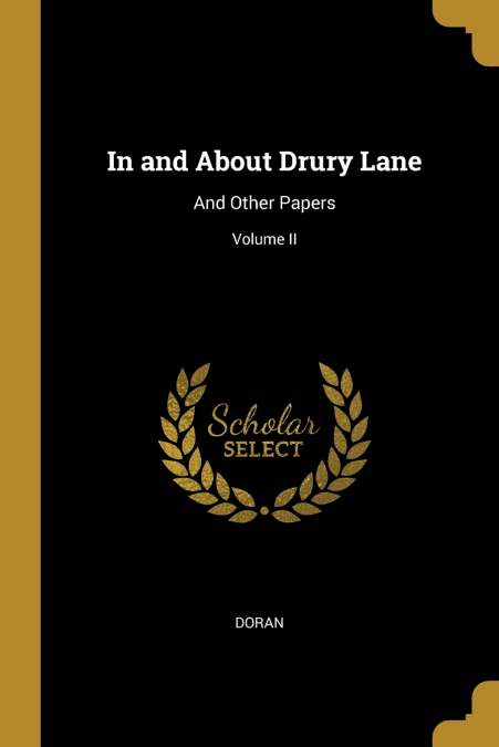 IN AND ABOUT DRURY LANE