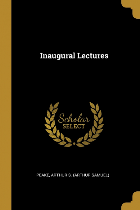 INAUGURAL LECTURES