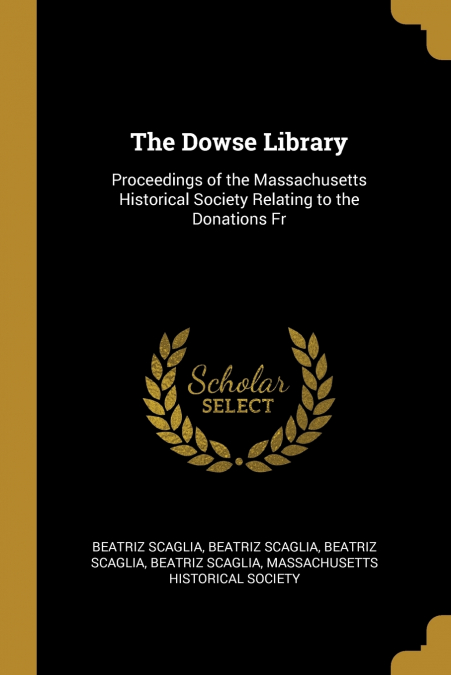 THE DOWSE LIBRARY