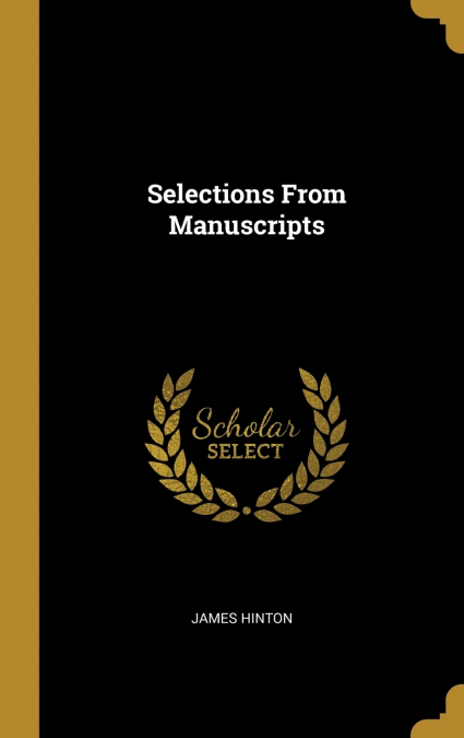 SELECTIONS FROM MANUSCRIPTS