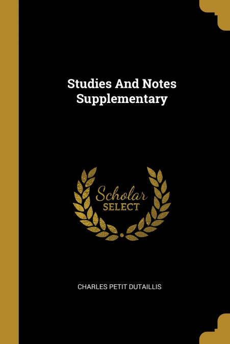 STUDIES AND NOTES SUPPLEMENTARY