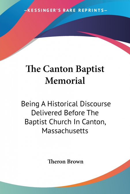 THE CANTON BAPTIST MEMORIAL