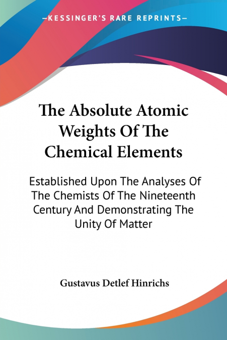 THE ABSOLUTE ATOMIC WEIGHTS OF THE CHEMICAL ELEMENTS