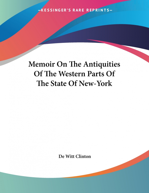 MEMOIR ON THE ANTIQUITIES OF THE WESTERN PARTS OF THE STATE
