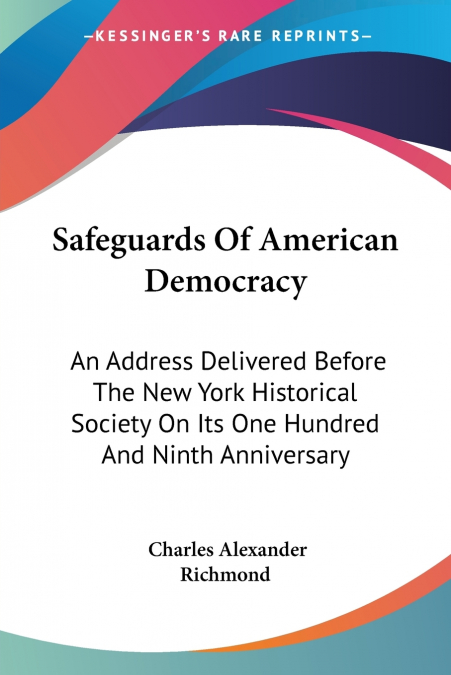 SAFEGUARDS OF AMERICAN DEMOCRACY