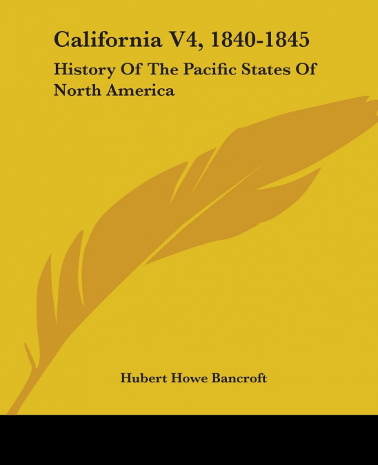 CALIFORNIA V4, 1840-1845