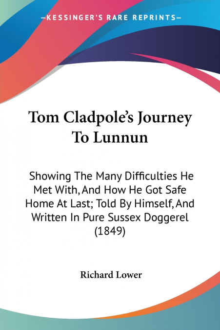 TOM CLADPOLE?S JOURNEY TO LUNNUN