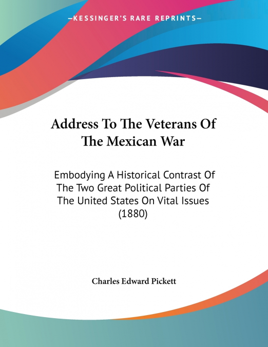 ADDRESS TO THE VETERANS OF THE MEXICAN WAR
