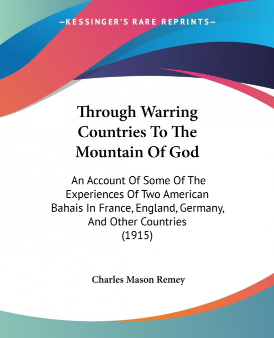 THROUGH WARRING COUNTRIES TO THE MOUNTAIN OF GOD