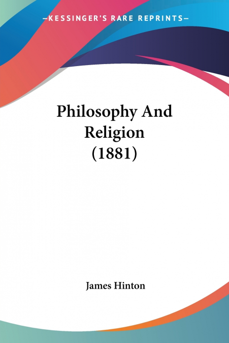 PHILOSOPHY AND RELIGION (1881)
