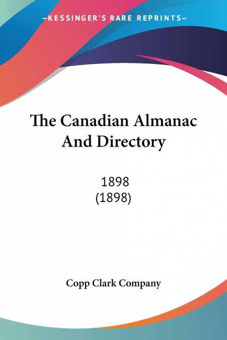 THE CANADIAN ALMANAC AND DIRECTORY