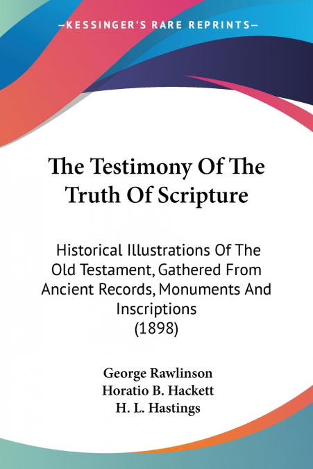 THE TESTIMONY OF THE TRUTH OF SCRIPTURE