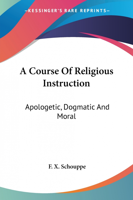 A COURSE OF RELIGIOUS INSTRUCTION