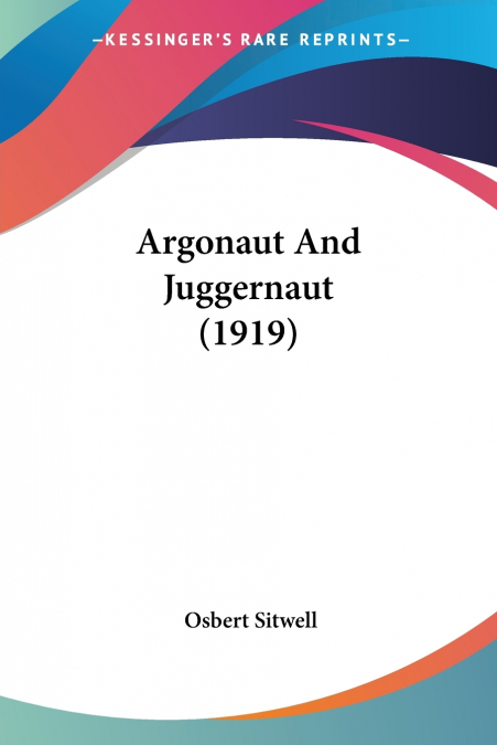 ARGONAUT AND JUGGERNAUT (1919)