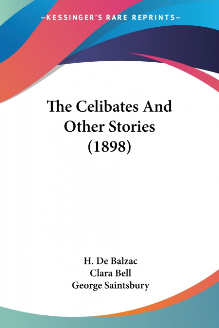 THE CELIBATES AND OTHER STORIES (1898)