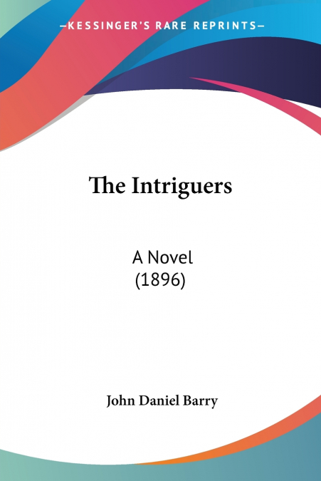 THE INTRIGUERS