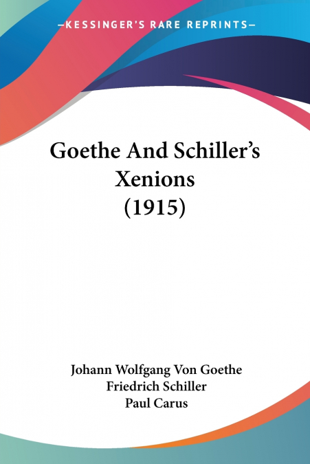 GOETHE AND SCHILLER?S XENIONS (1915)