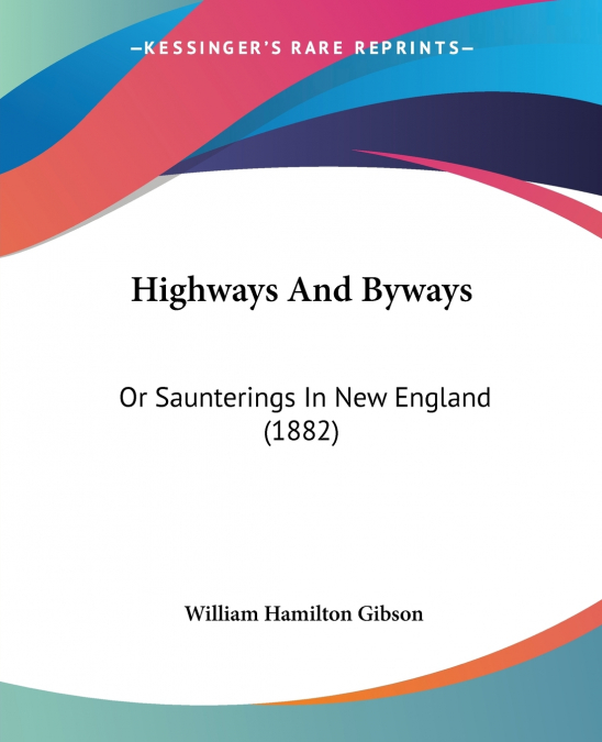 HIGHWAYS AND BYWAYS