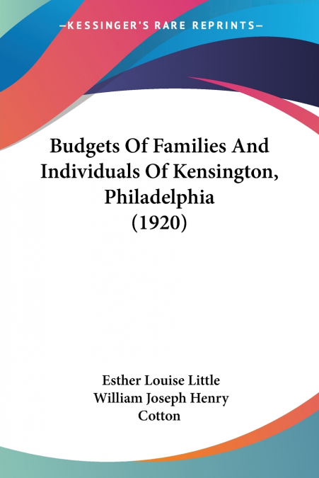BUDGETS OF FAMILIES AND INDIVIDUALS OF KENSINGTON, PHILADELP