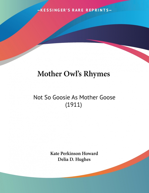 MOTHER OWL?S RHYMES