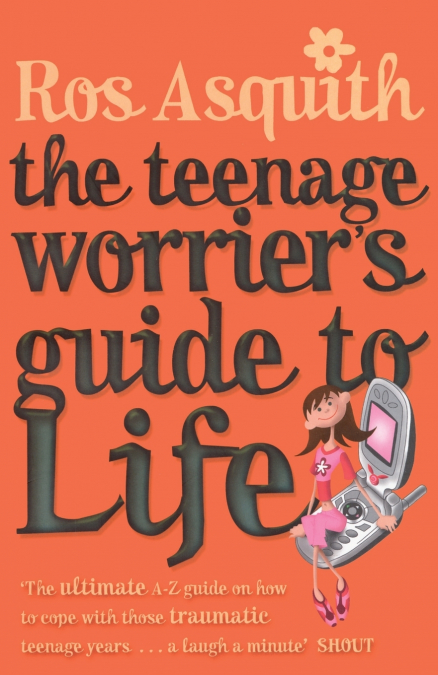 TEENAGE WORRIERS GUIDE TO LIFE