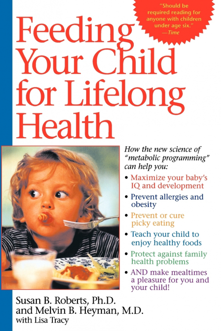 FEEDING YOUR CHILD FOR LIFELONG HEALTH