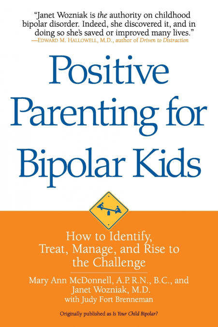 POSITIVE PARENTING FOR BIPOLAR KIDS