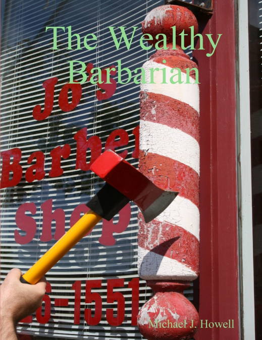 THE WEALTHY BARBARIAN