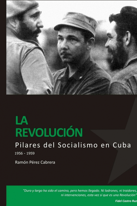 PILARES DEL SOCIALISMO EN CUBA. LA REVOLUCI-N