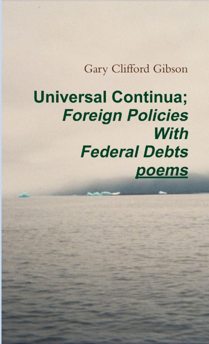 UNIVERSAL CONTINUA, FOREIGN POLICIES WITH FEDERAL DEBTS