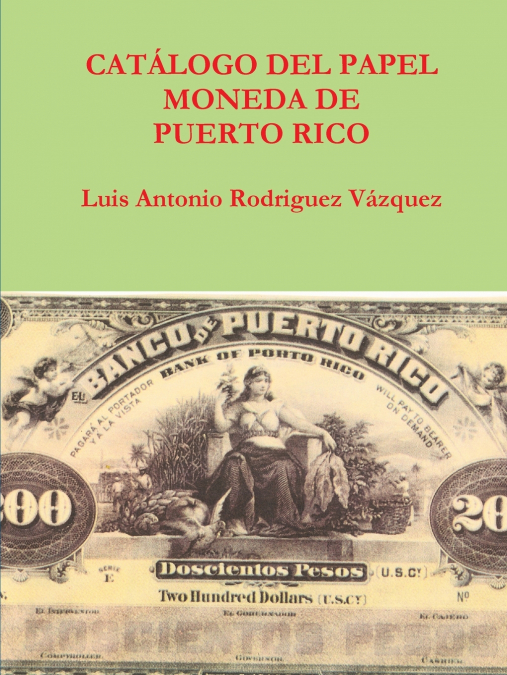 CATALOGO DEL PAPEL MONEDA DE PUERTO RICO