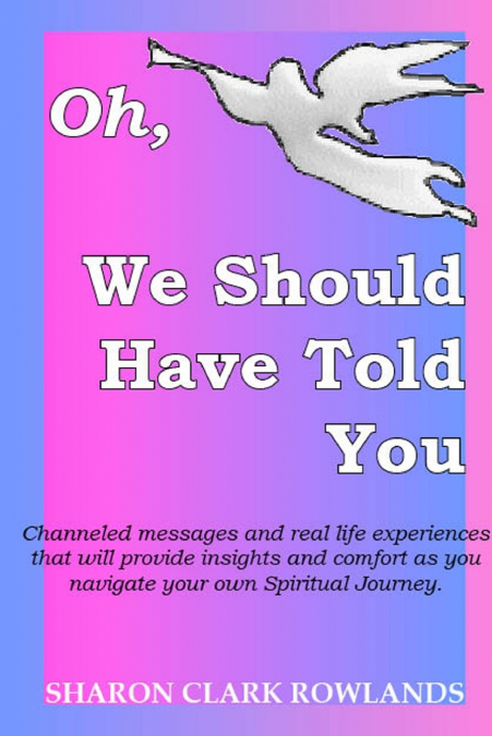 OH, WE SHOULD HAVE TOLD YOU