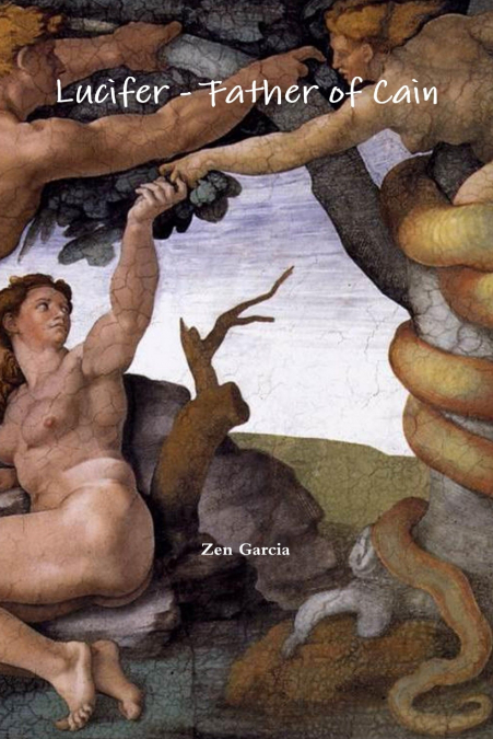 LUCIFER - FATHER OF CAIN