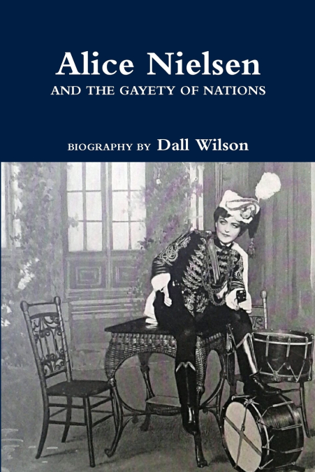 ALICE NIELSEN AND THE GAYETY OF NATIONS