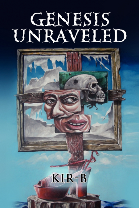 GENESIS UNRAVELED