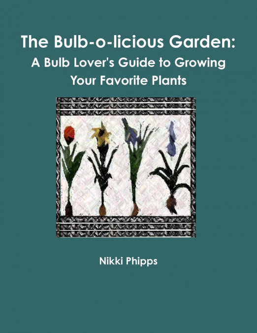 THE BULB-O-LICIOUS GARDEN