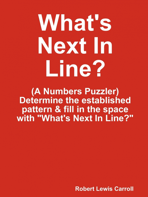 WHAT?S NEXT IN LINE?