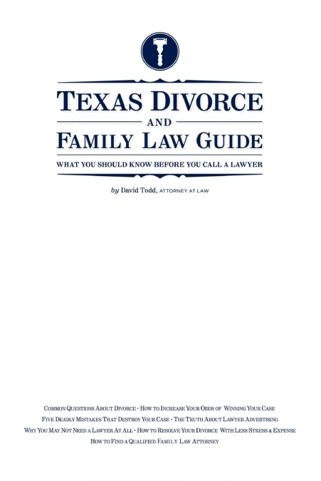TEXAS DIVORCE AND FAMILY LAW GUIDE