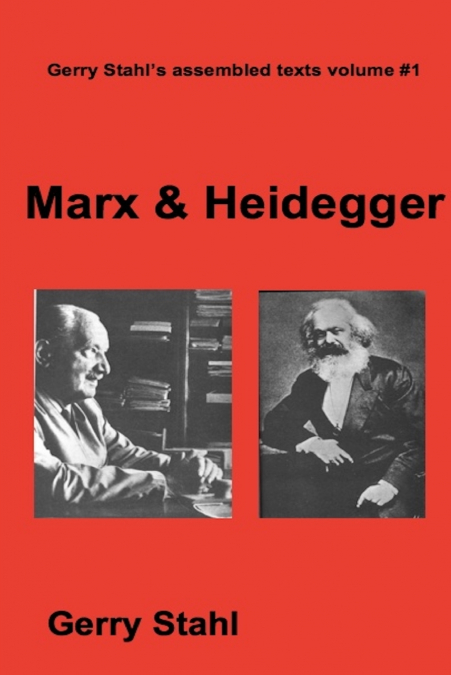 MARX AND HEIDEGGER