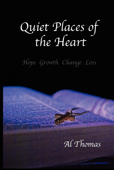 QUIET PLACES OF THE HEART