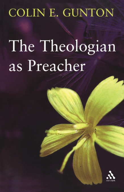 THE THEOLOGIAN AS PREACHER