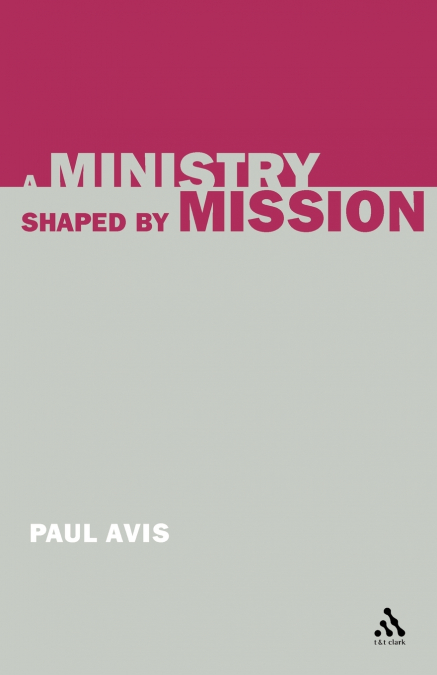 A MINISTRY SHAPED BY MISSION