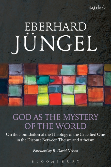 GOD AS THE MYSTERY OF THE WORLD