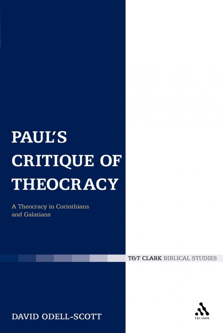PAUL?S CRITIQUE OF THEOCRACY